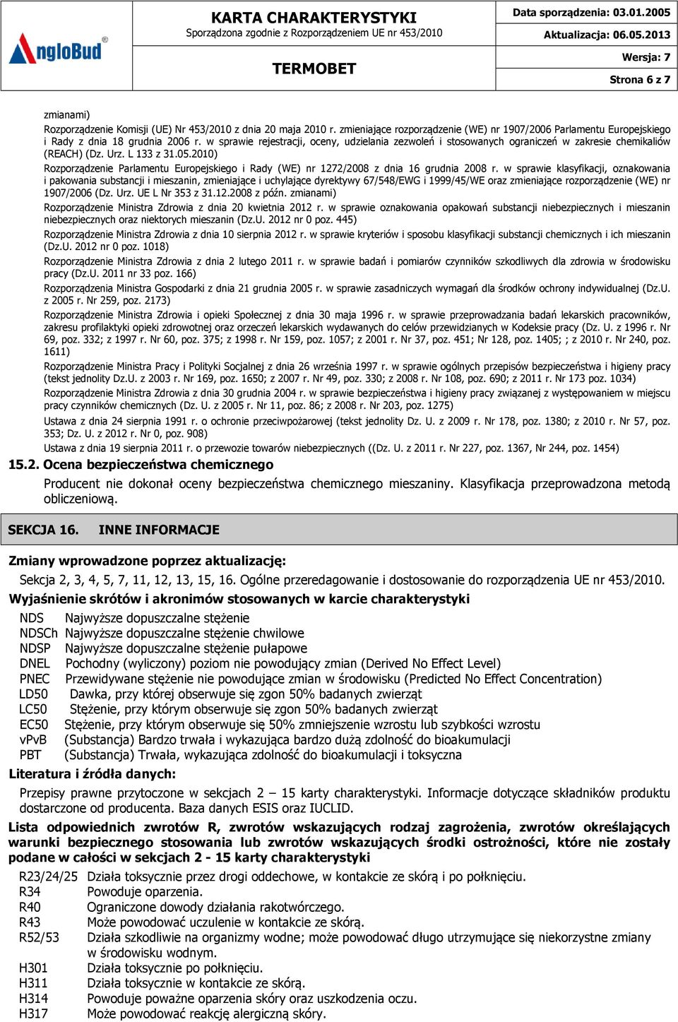 2010) Rozporządzenie Parlamentu Europejskiego i Rady (WE) nr 1272/2008 z dnia 16 grudnia 2008 r.