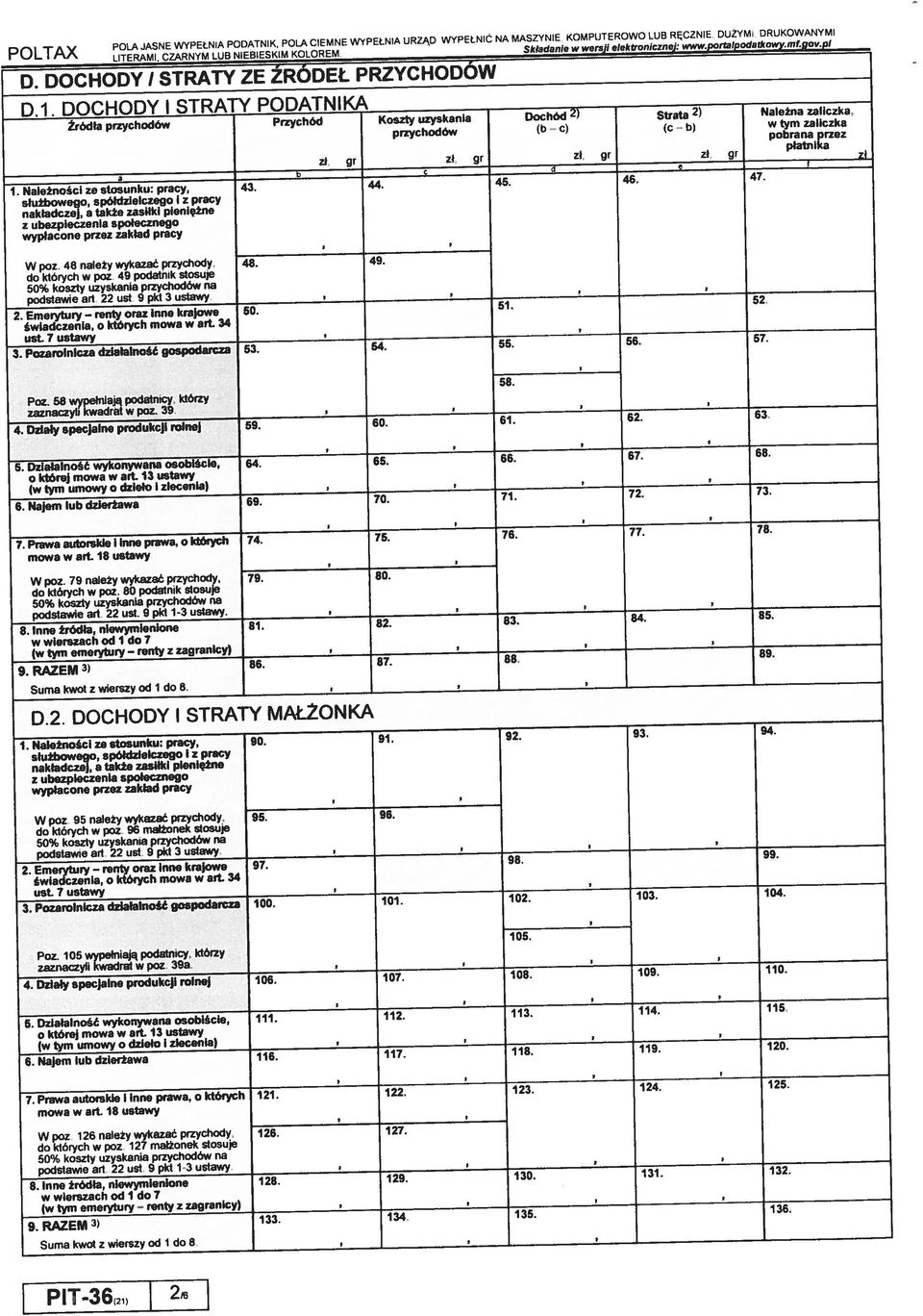 pracy nakładczej, a także zasiłki pieniężne zł. gr zł. gr zł. gr ił gr 7i przychodów (b c) (C l(oszty uzyskania płatnika pobrana przez bi w tym zaliczka Dl.