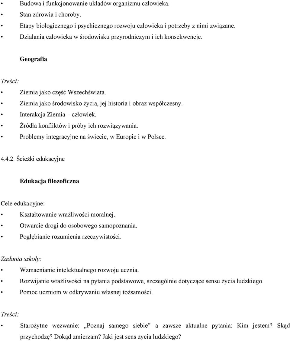 Źródła konfliktów i próby ich rozwiązywania. Problemy integracyjne na świecie, w Europie i w Polsce. 4.4.2.