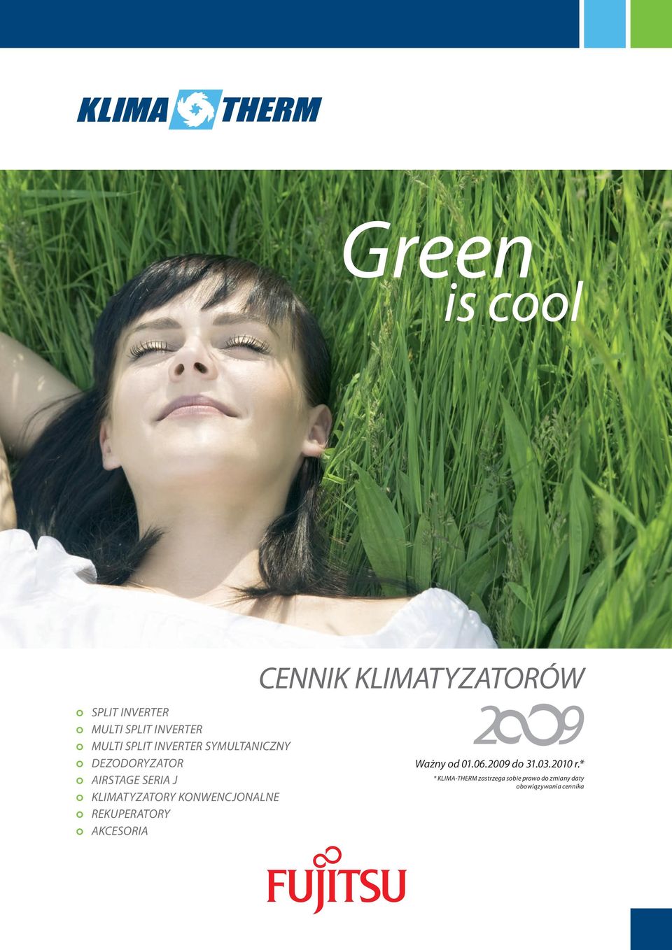 AKCESORIA CENNIK KLIMATYZATORÓW 2009 Ważny od 01.06.2009 do 31.03.2010 r.