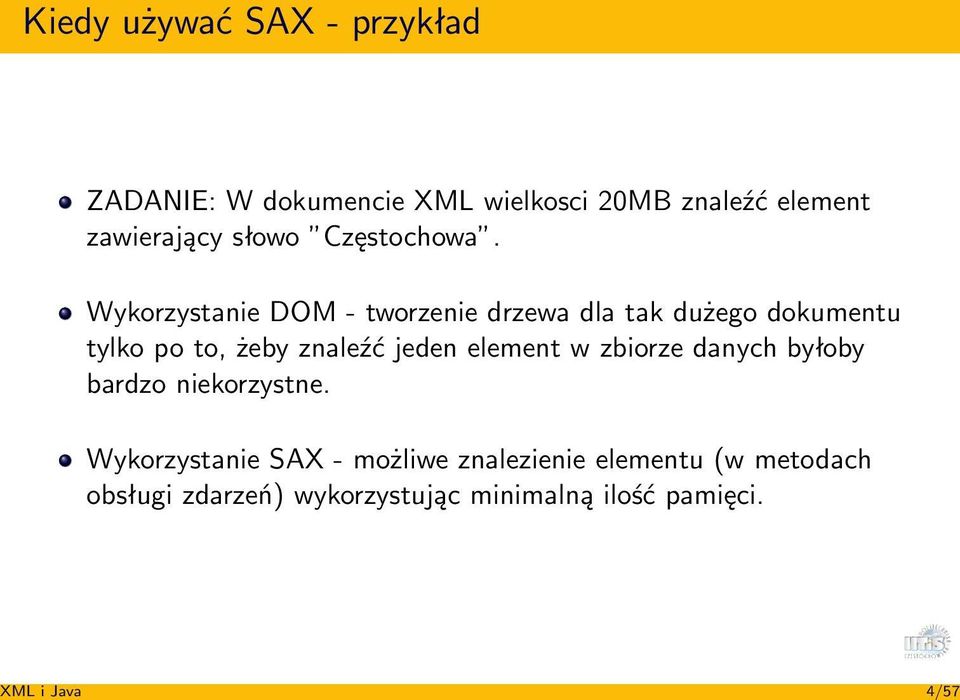 Wykorzystanie DOM - tworzenie drzewa dla tak dużego dokumentu tylko po to, żeby znaleźć jeden