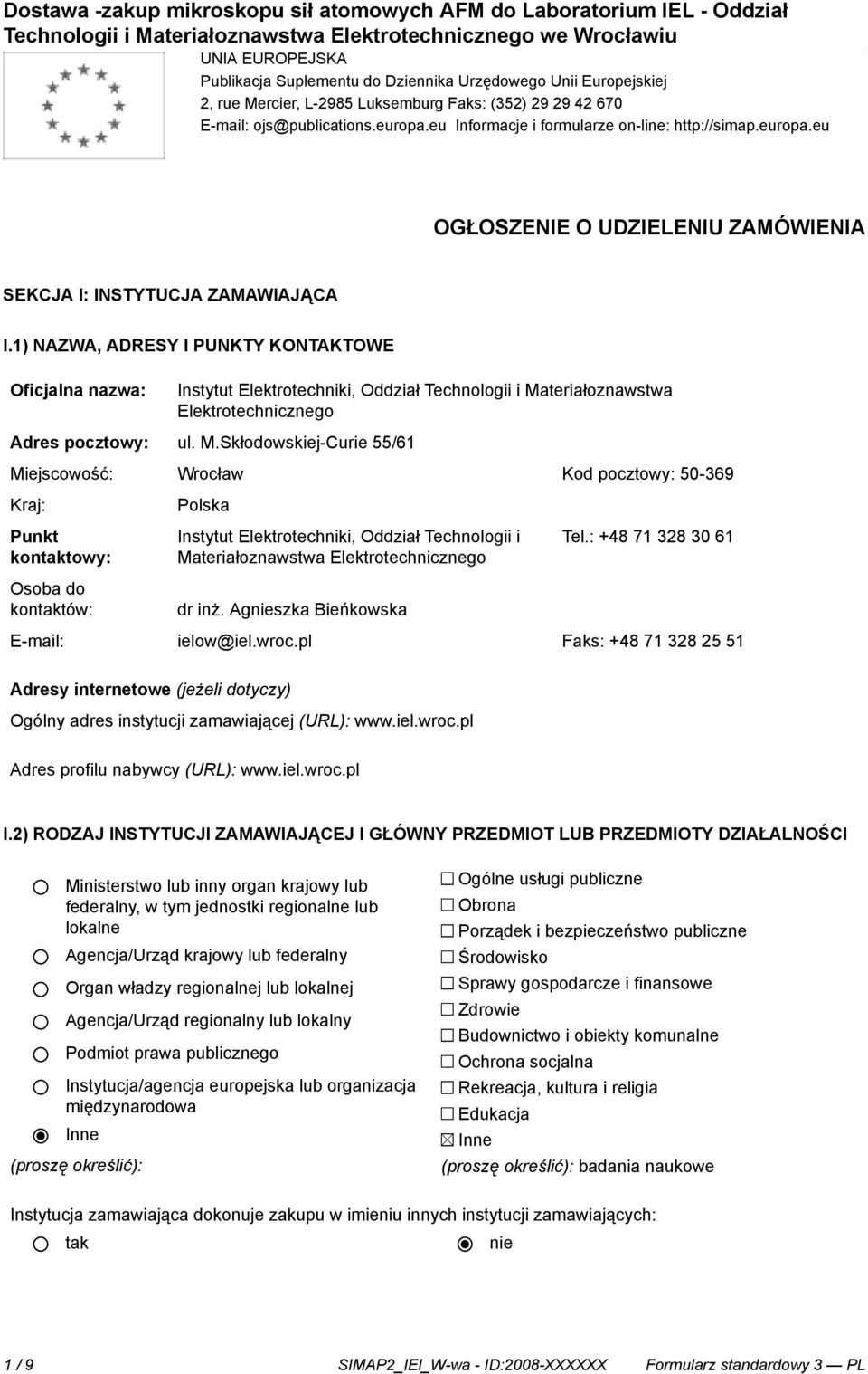 1) NAZWA, ADRESY I PUNKTY KONTAKTOWE Instytut Elektrotechniki, Oddział Technologii i Ma