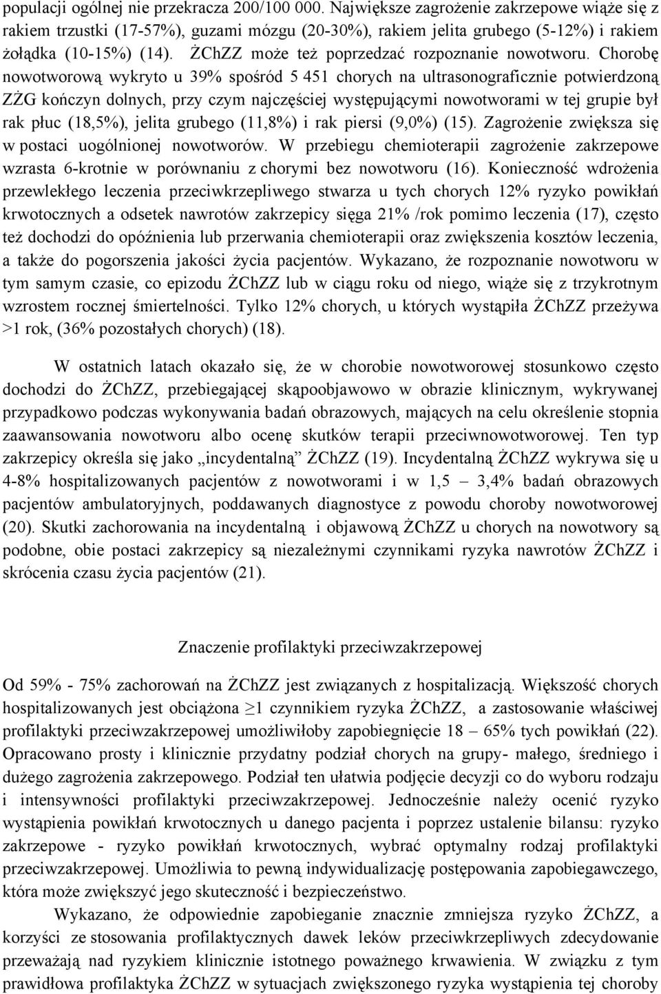 ŻChZZ może też poprzedzać rozpoznanie nowotworu.