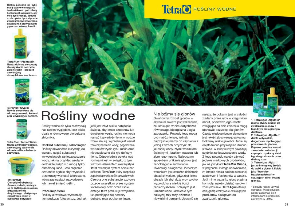 ROŚLINY WODNE TetraPlant PlantaMin: Nawóz dolistny, stosowany dla uzyskania soczystej zieleni roślin - produkt zawierający skompleksowane żelazo.