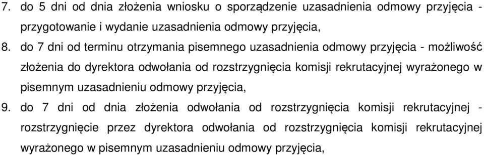 rekrutacyjnej wyrażonego w pisemnym uzasadnieniu odmowy przyjęcia, 9.