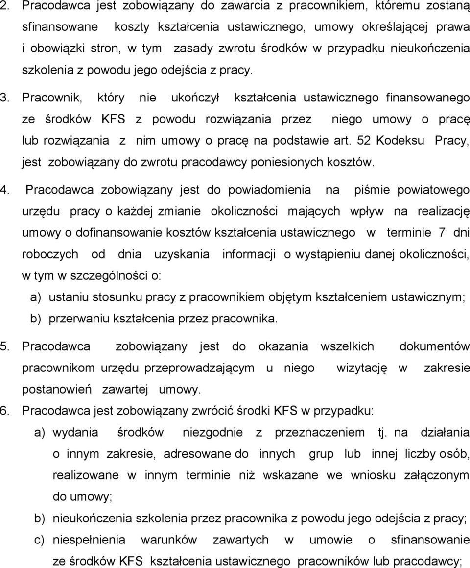 Pracownik, który nie ukończył kształcenia ustawicznego finansowanego ze środków KFS z powodu rozwiązania przez niego umowy o pracę lub rozwiązania z nim umowy o pracę na podstawie art.