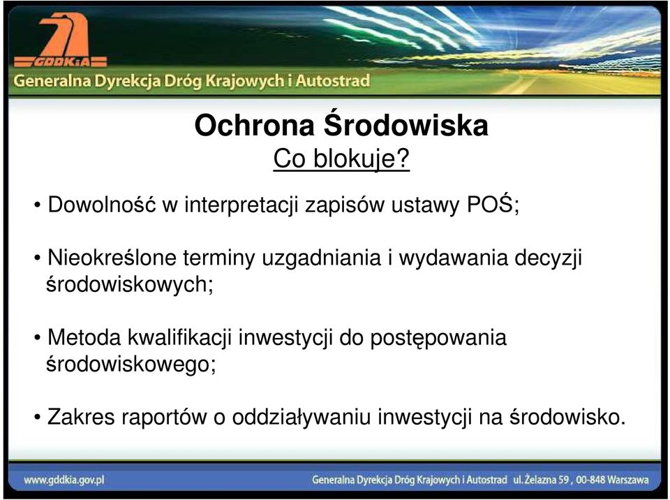 uzgadniania i wydawania decyzji środowiskowych; Metoda