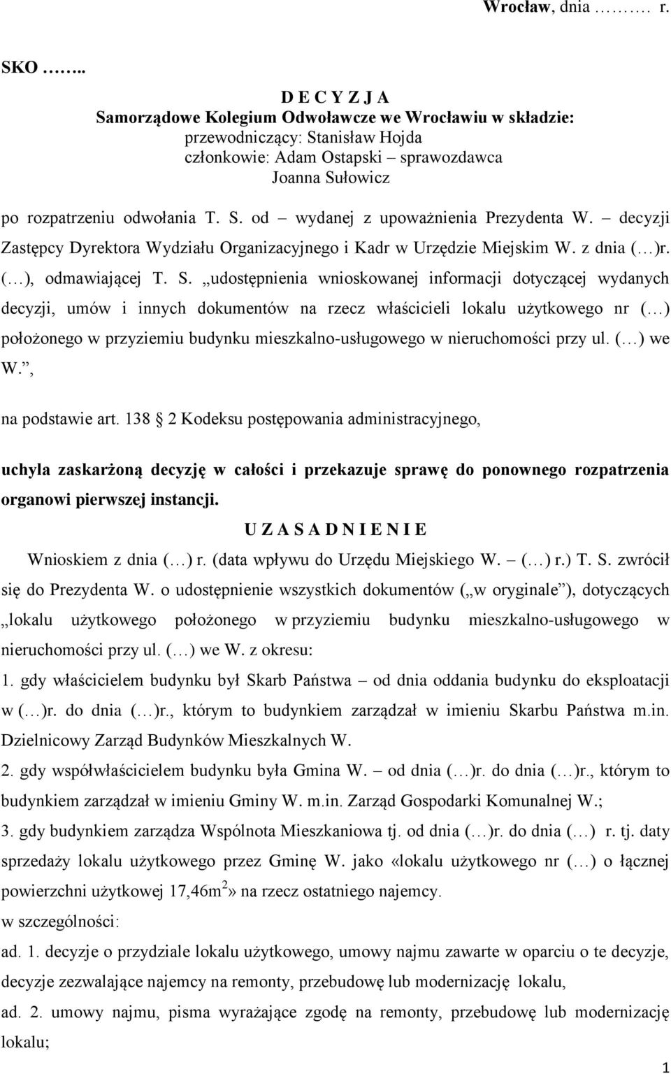 decyzji Zastępcy Dyrektora Wydziału Organizacyjnego i Kadr w Urzędzie Miejskim W. z dnia ( )r. ( ), odmawiającej T. S.