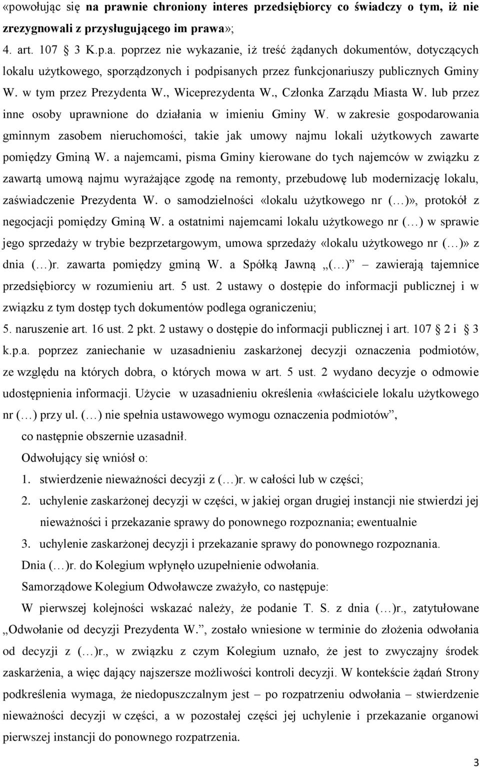 w zakresie gospodarowania gminnym zasobem nieruchomości, takie jak umowy najmu lokali użytkowych zawarte pomiędzy Gminą W.