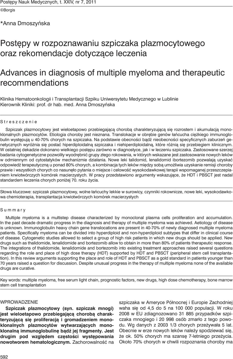 recommendations Klinika Hematoonkologii i Transplantacji Szpiku Uniwersytetu Medycznego w Lublinie Kierownik Kliniki: prof. dr hab. med.