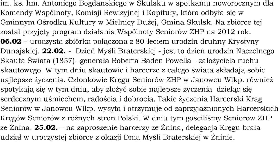 uroczysta zbiórka połączona z 80-leciem urodzin druhny Krystyny Dunajskiej. 22.02.