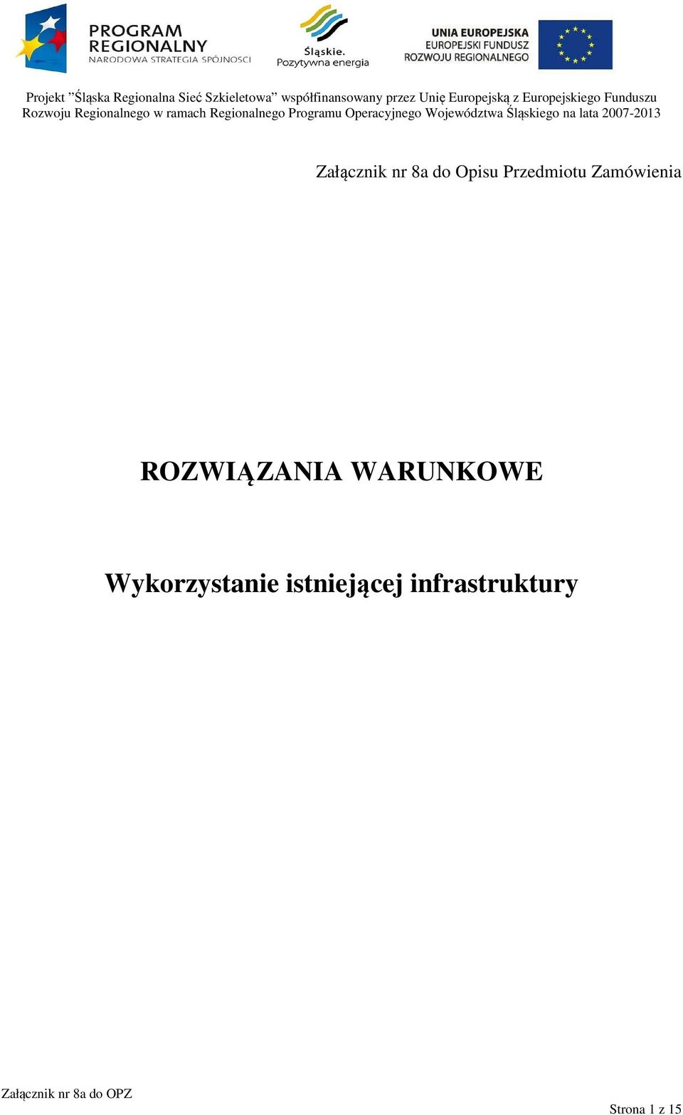 ROZWIĄZANIA WARUNKOWE