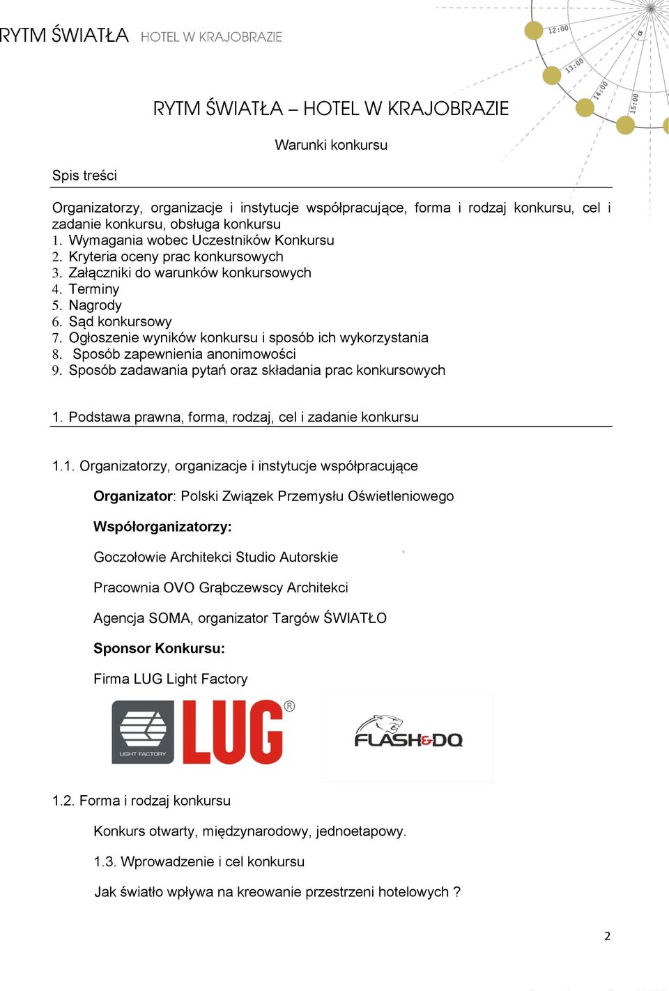 Sposób zapewnienia anonimowości 9. Sposób zadawania pytań oraz składania prac konkursowych 1.