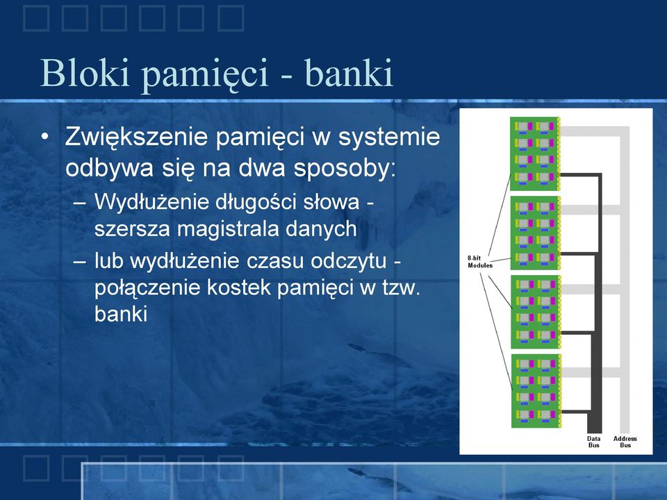 długości słowa - szersza magistrala danych lub