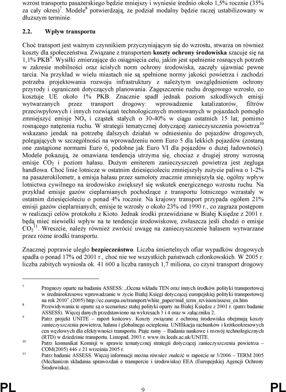 Związane z transportem koszty ochrony środowiska szacuje się na 1,1% PKB 9.