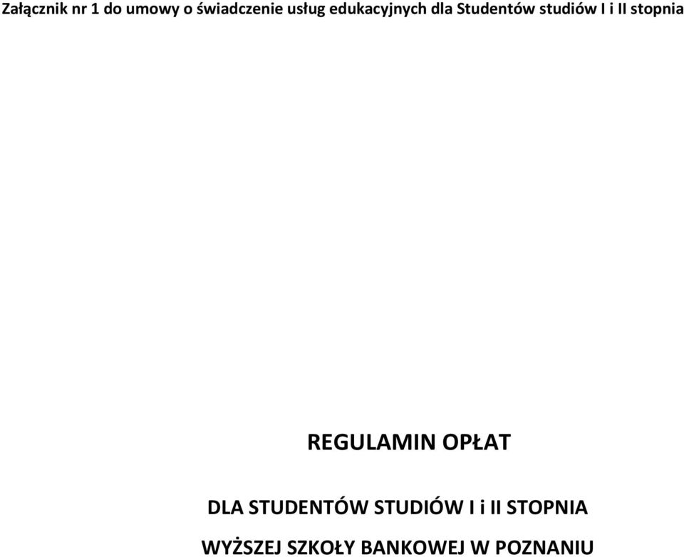 stopnia REGULAMIN OPŁAT DLA STUDENTÓW STUDIÓW