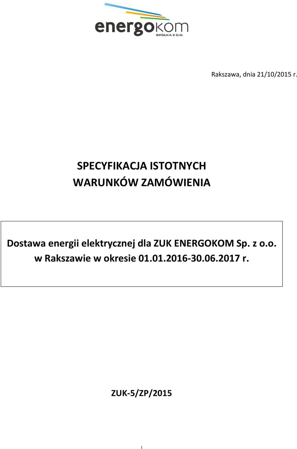 Dostawa energii elektrycznej dla ZUK ENERGOKOM