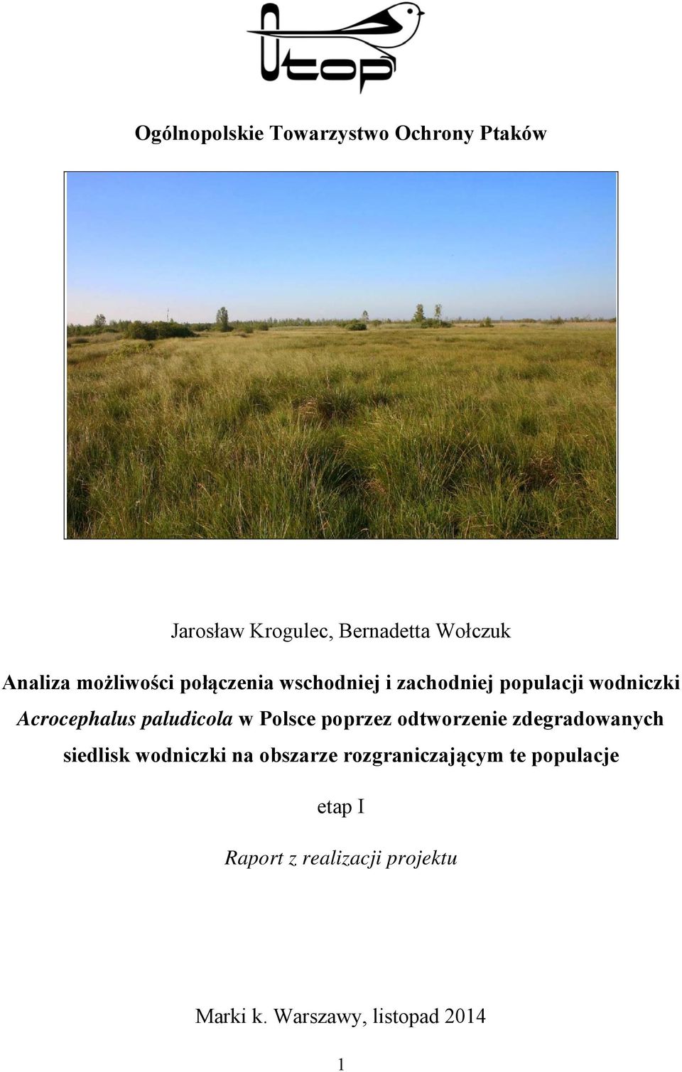 paludicola w Polsce poprzez odtworzenie zdegradowanych siedlisk wodniczki na obszarze