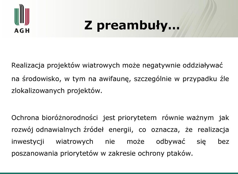 Ochrona bioróżnorodności jest priorytetem równie ważnym jak rozwój odnawialnych źródeł energii,