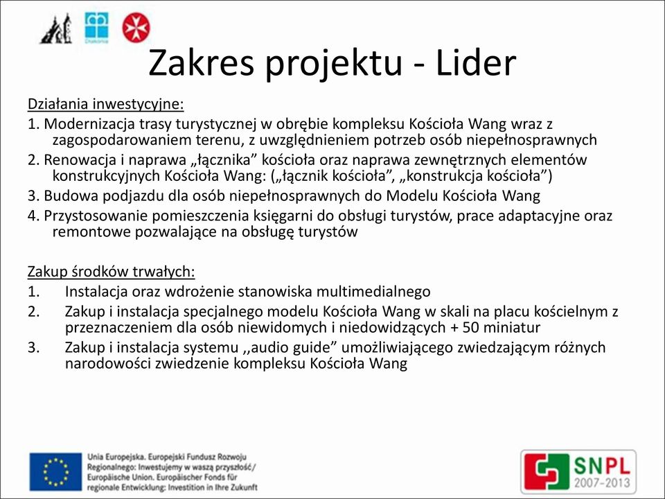 Budowa podjazdu dla osób niepełnosprawnych do Modelu Kościoła Wang 4.