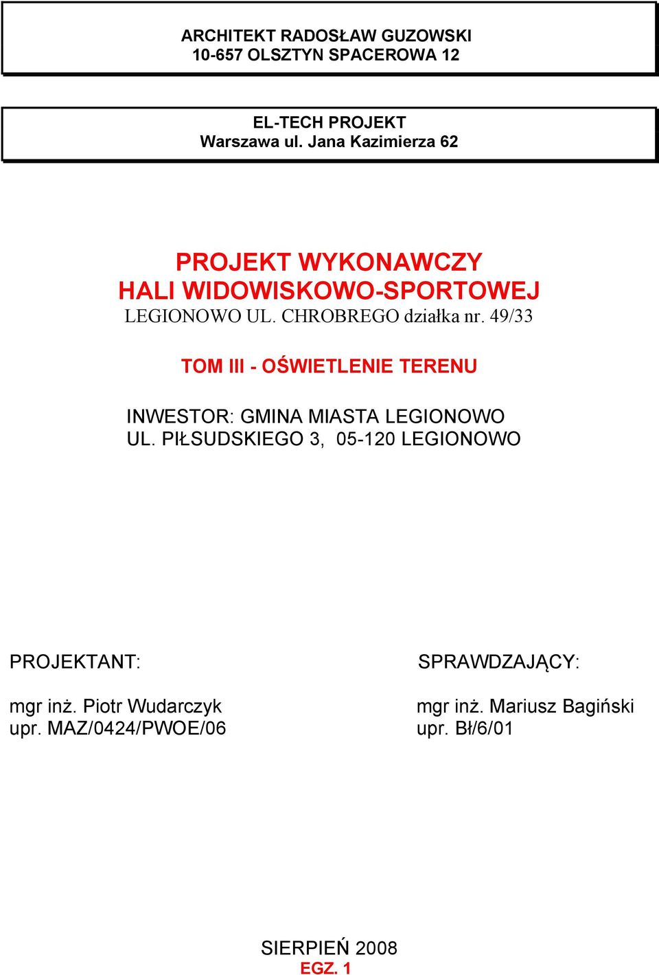 49/33 TOM III - OŚWIETLENIE TERENU INWESTOR: GMINA MIASTA LEGIONOWO UL.