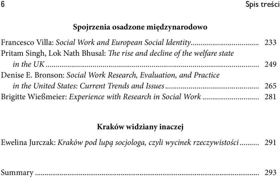 Bronson: Social Work Research, Evaluation, and Practice in the United States: Current Trends and Issues.