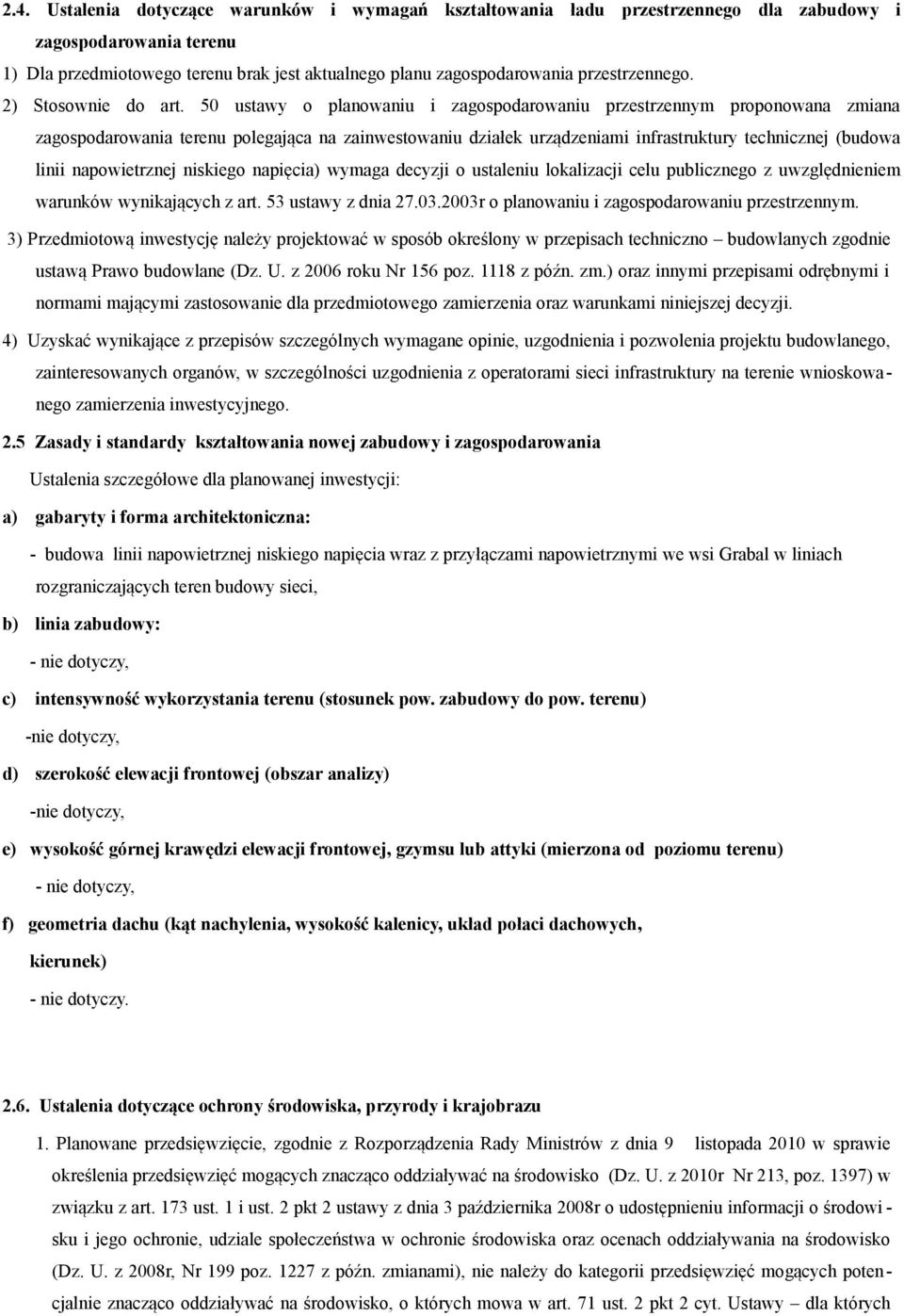 50 ustawy o planowaniu i zagospodarowaniu przestrzennym proponowana zmiana zagospodarowania terenu polegająca na zainwestowaniu działek urządzeniami infrastruktury technicznej (budowa linii