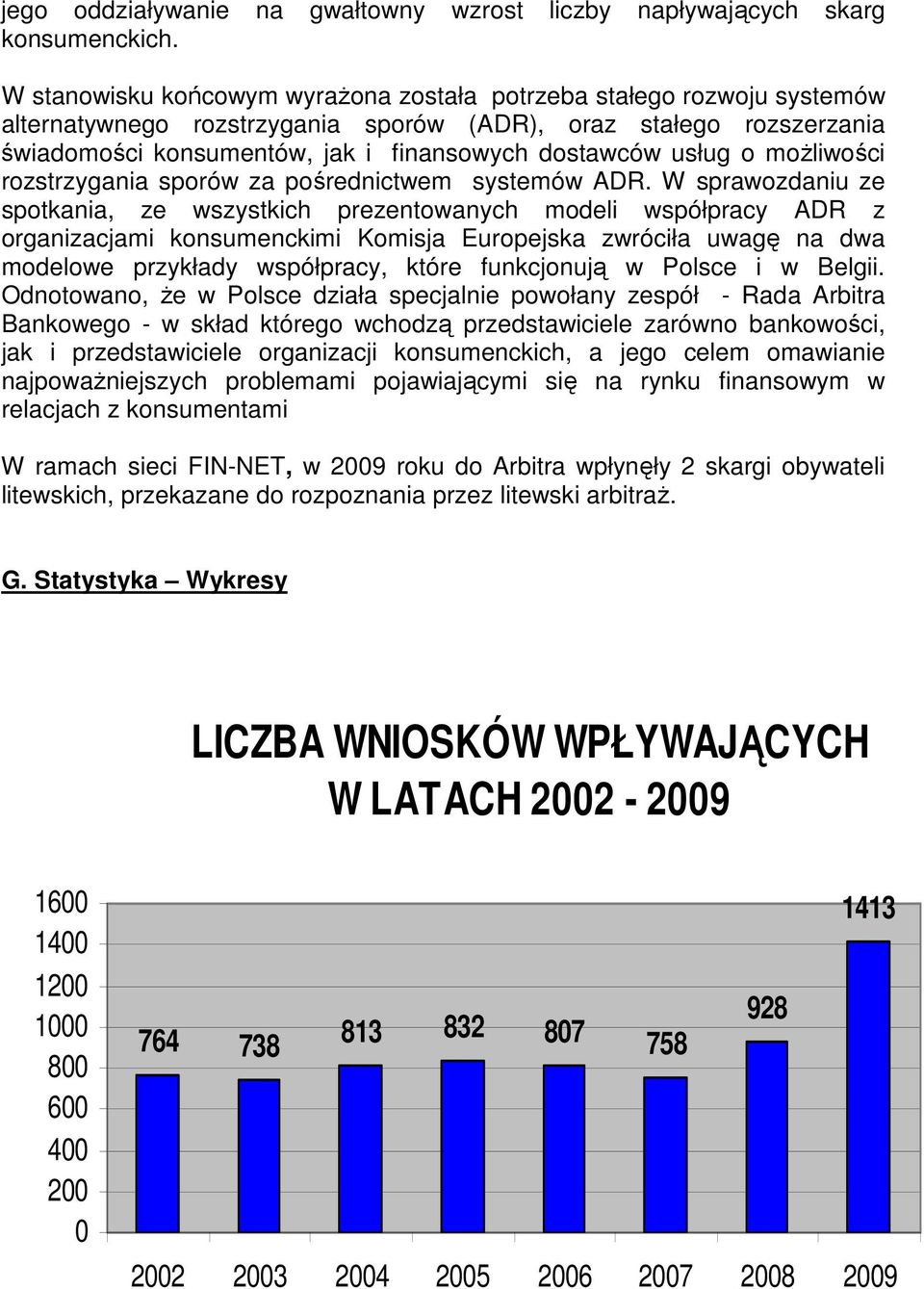 usług o możliwości rozstrzygania sporów za pośrednictwem systemów ADR.