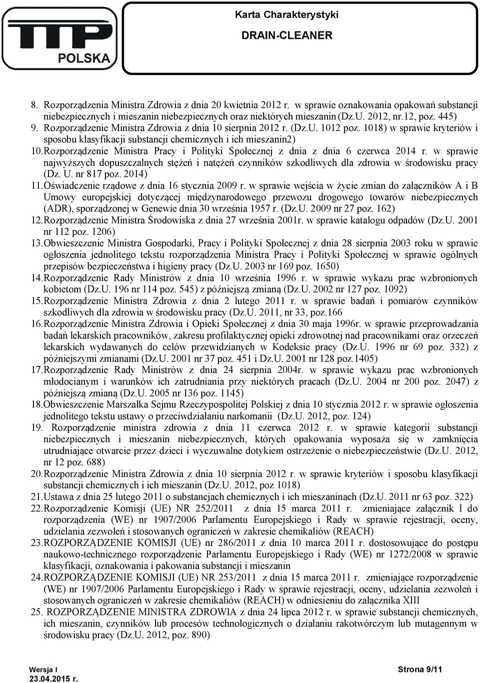 Rozporządzenie Ministra Pracy i Polityki Społecznej z dnia z dnia 6 czerwca 2014 r. w sprawie najwyższych dopuszczalnych stężeń i natężeń czynników szkodliwych dla zdrowia w środowisku pracy (Dz. U.