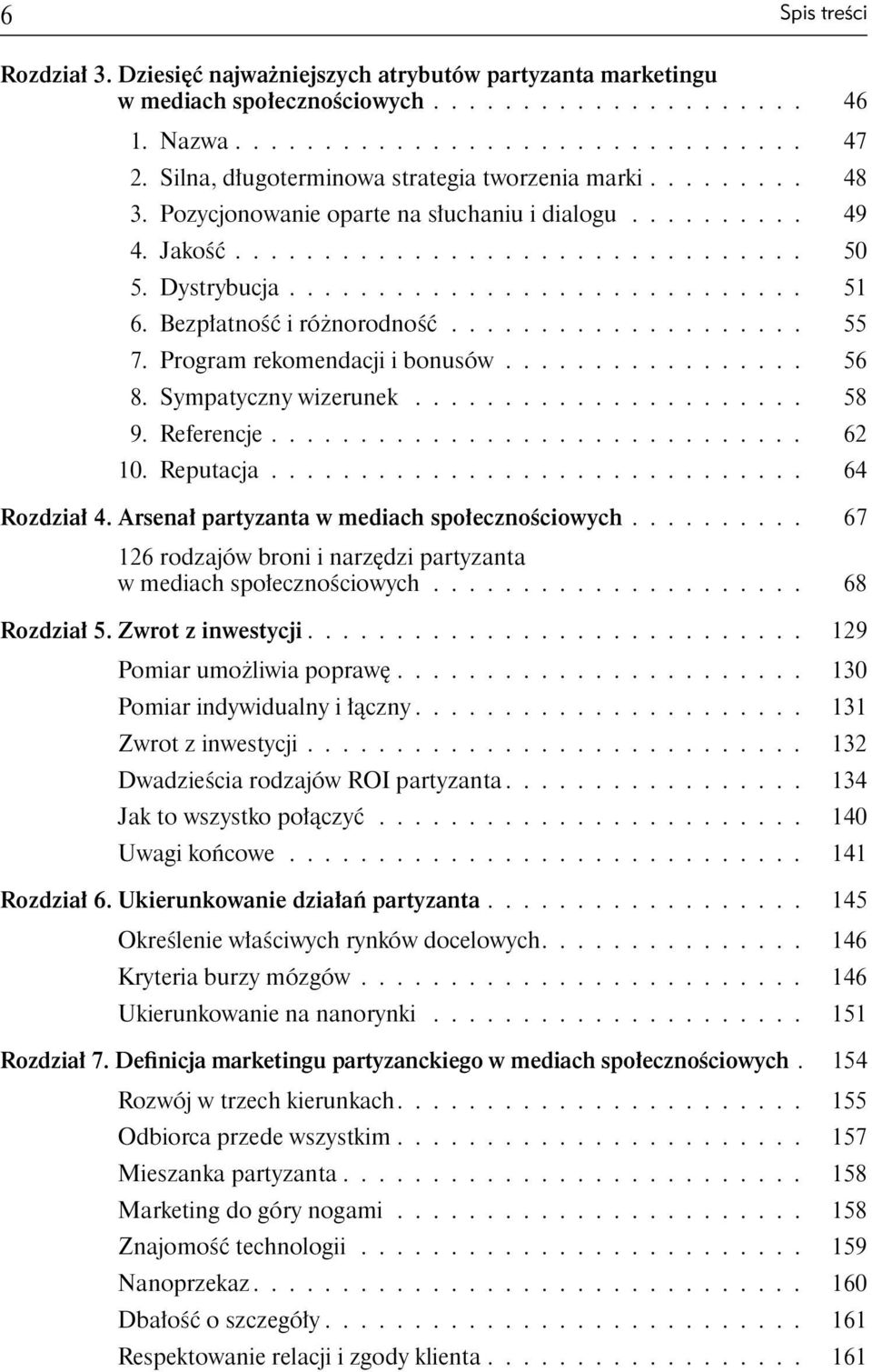 Bezp atno i ró norodno.................... 55 7. Program rekomendacji i bonusów................. 56 8. Sympatyczny wizerunek...................... 58 9. Referencje.............................. 62 10.