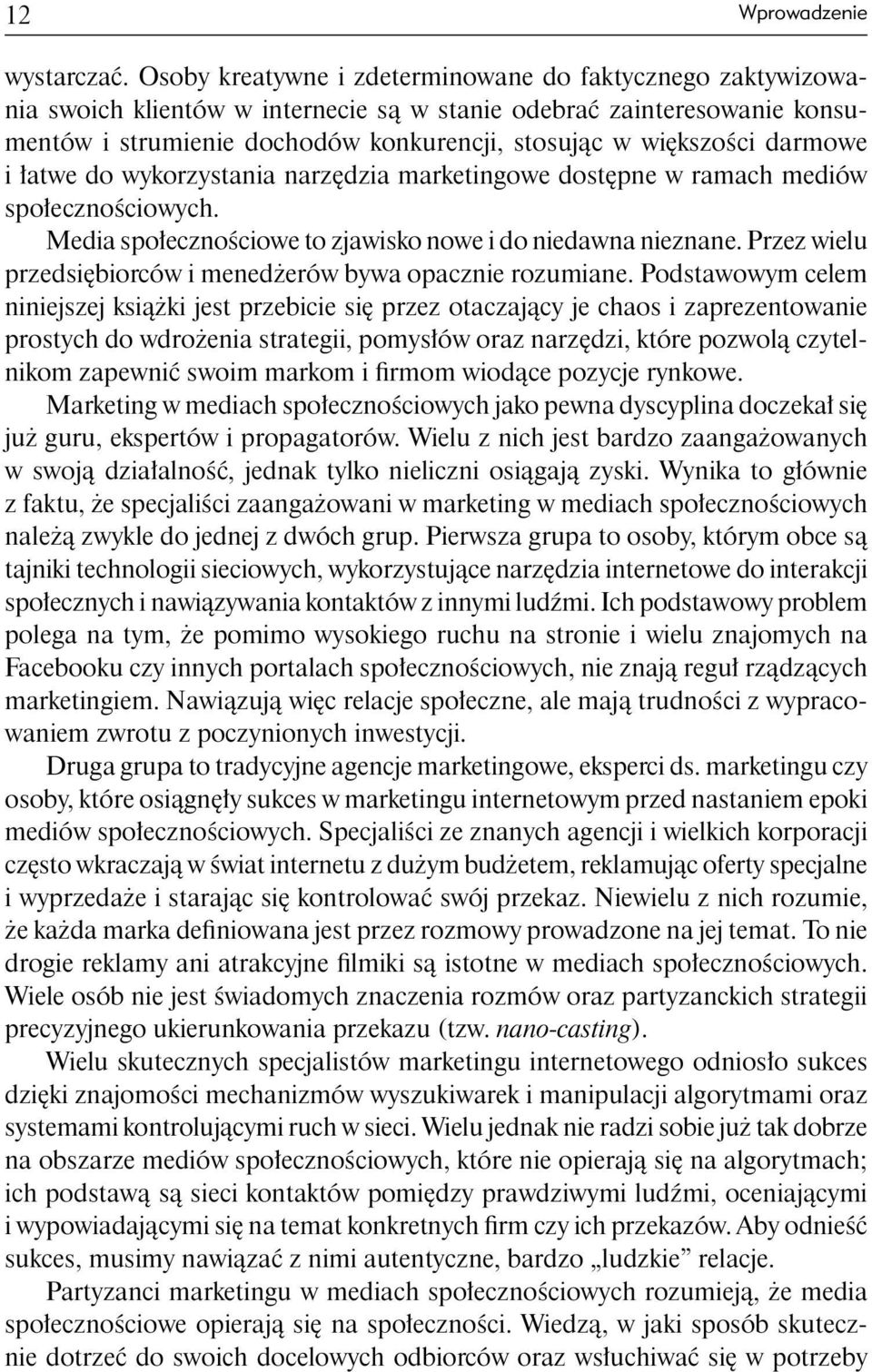 darmowe i atwe do wykorzystania narz dzia marketingowe dost pne w ramach mediów spo eczno ciowych. Media spo eczno ciowe to zjawisko nowe i do niedawna nieznane.