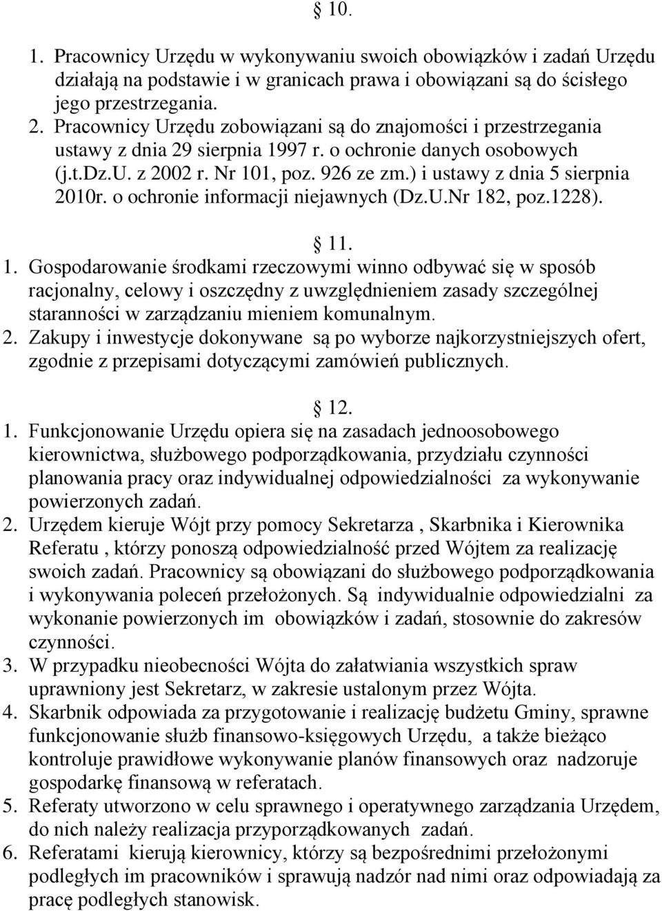 ) i ustawy z dnia 5 sierpnia 2010r. o ochronie informacji niejawnych (Dz.U.Nr 18