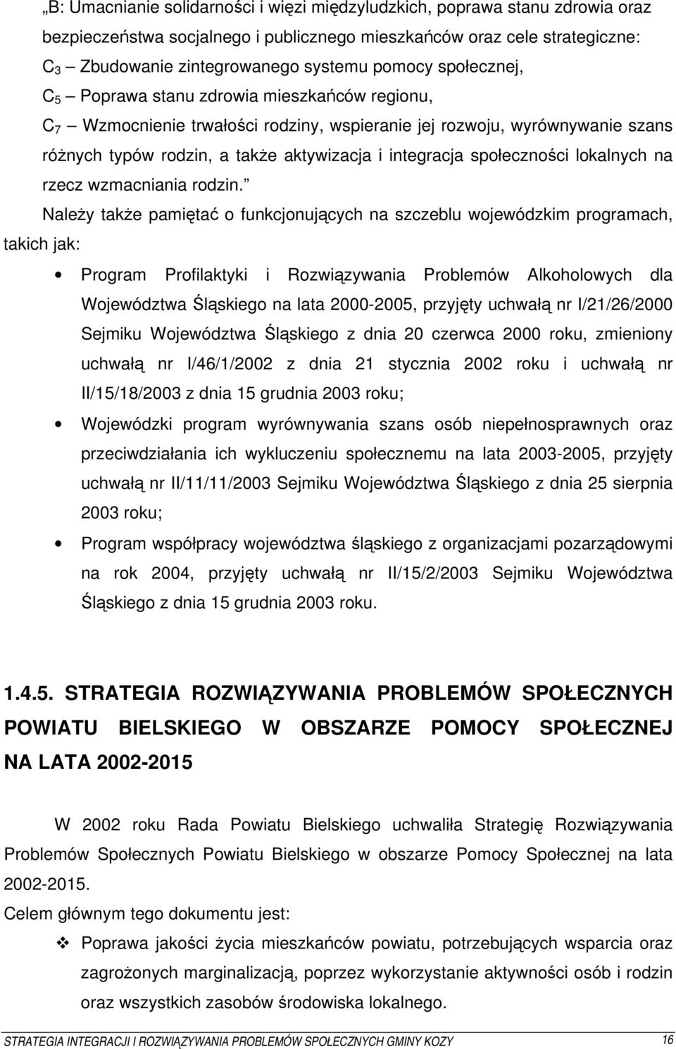 społeczności lokalnych na rzecz wzmacniania rodzin.