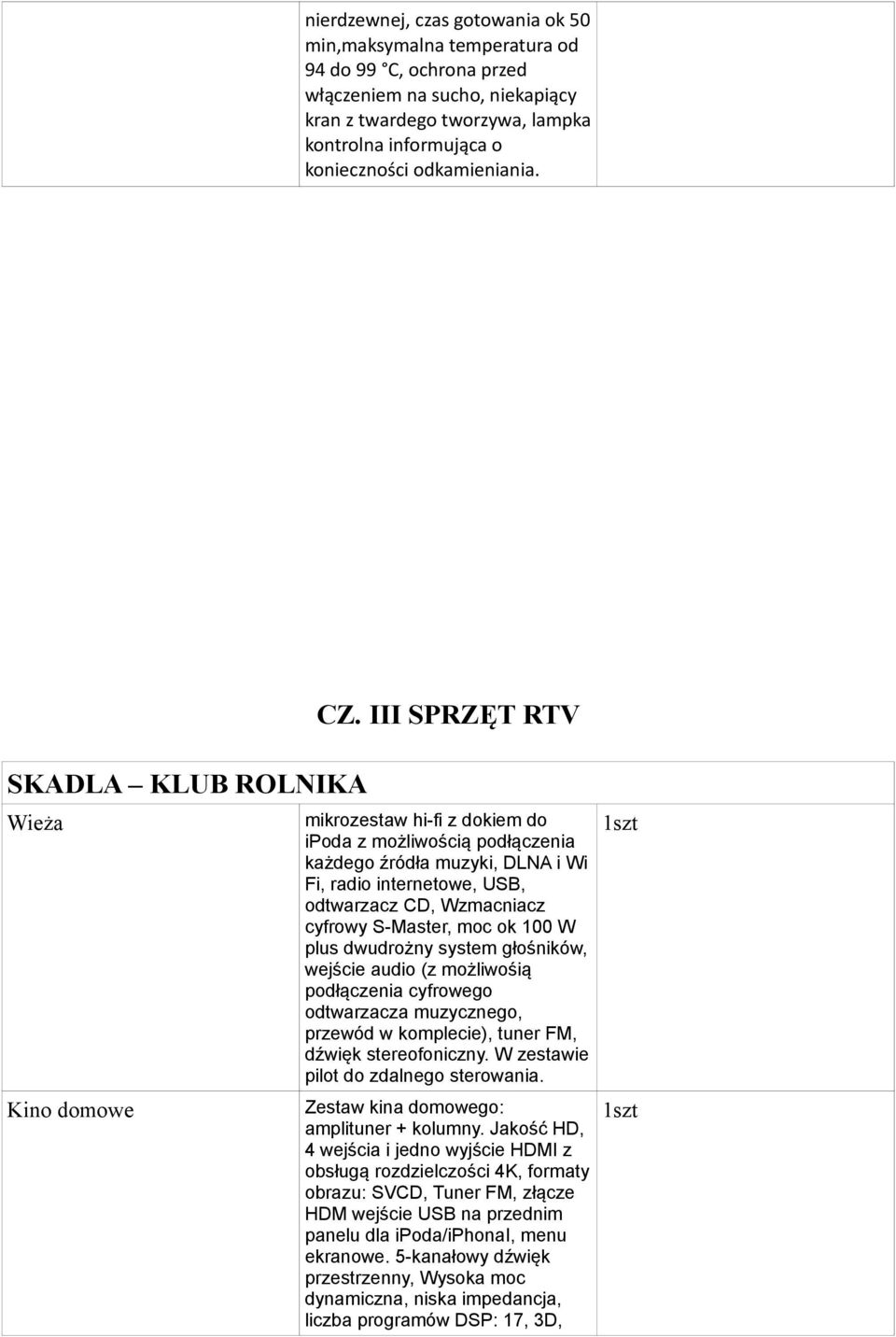 III SPRZĘT RTV mikrozestaw hi-fi z dokiem do ipoda z możliwością podłączenia każdego źródła muzyki, DLNA i Wi Fi, radio internetowe, USB, odtwarzacz CD, Wzmacniacz cyfrowy S-Master, moc ok 100 W plus