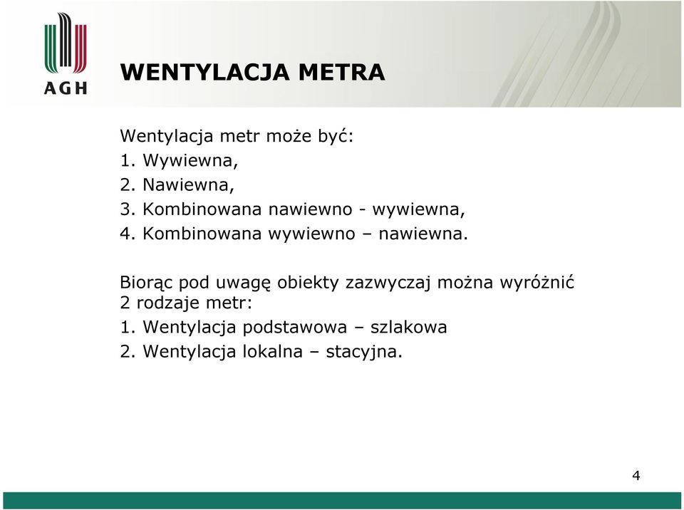 Kombinowana wywiewno nawiewna.