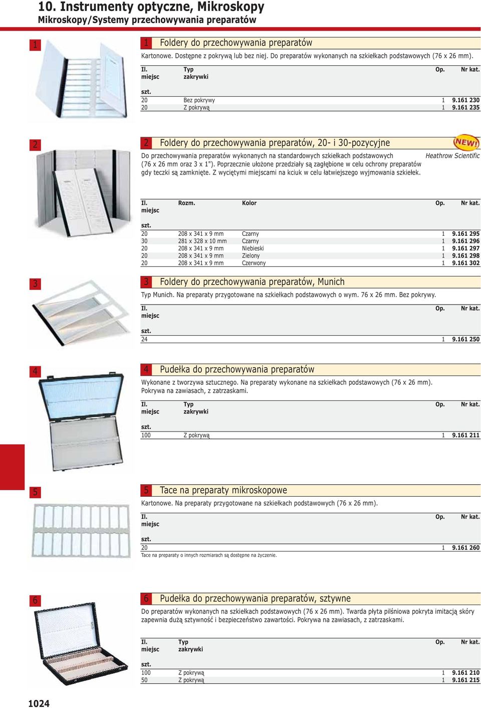6 Foldery do przechowywania preparatów, 0- i 0-pozycyjne Do przechowywania preparatów wykonanych na standardowych szkiełkach podstawowych (76 x 6 oraz x ").