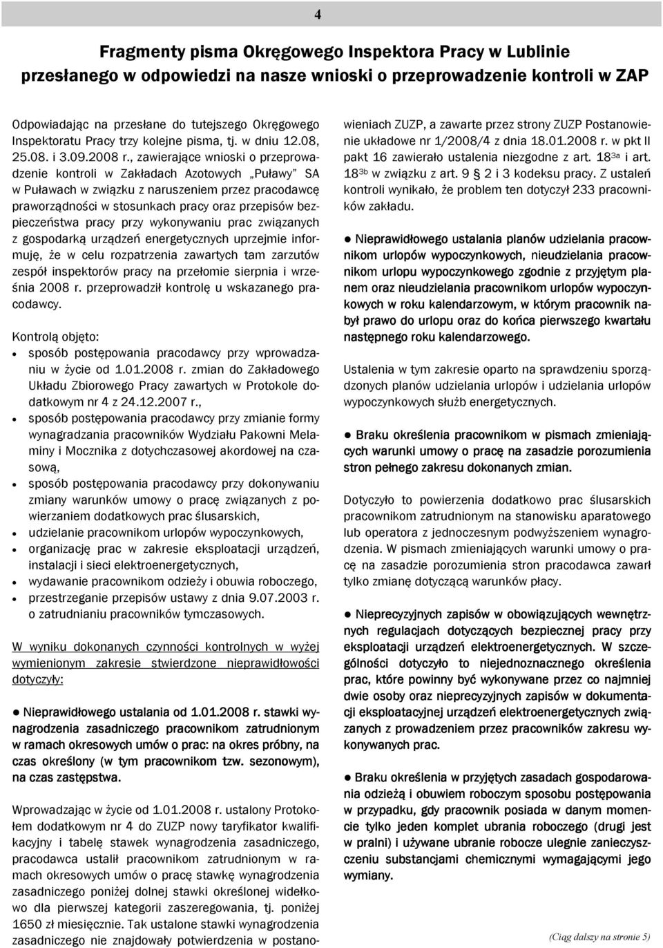 , zawierające wnioski o przeprowadzenie kontroli w Zakładach Azotowych Puławy SA w Puławach w związku z naruszeniem przez pracodawcę praworządności w stosunkach pracy oraz przepisów bezpieczeństwa