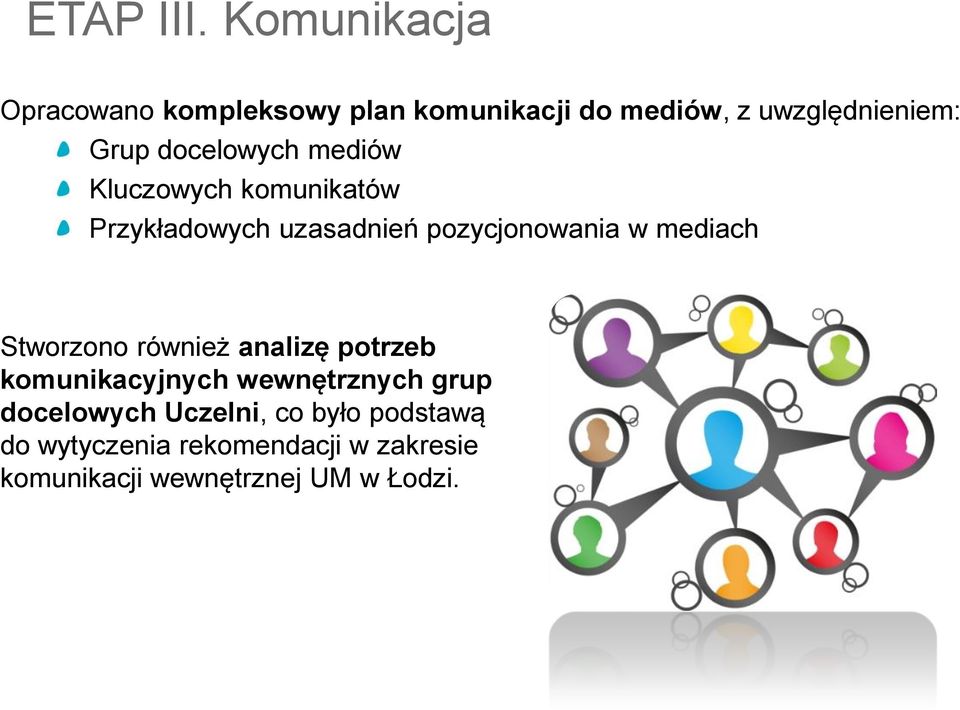 docelowych mediów Kluczowych komunikatów Przykładowych uzasadnień pozycjonowania w mediach