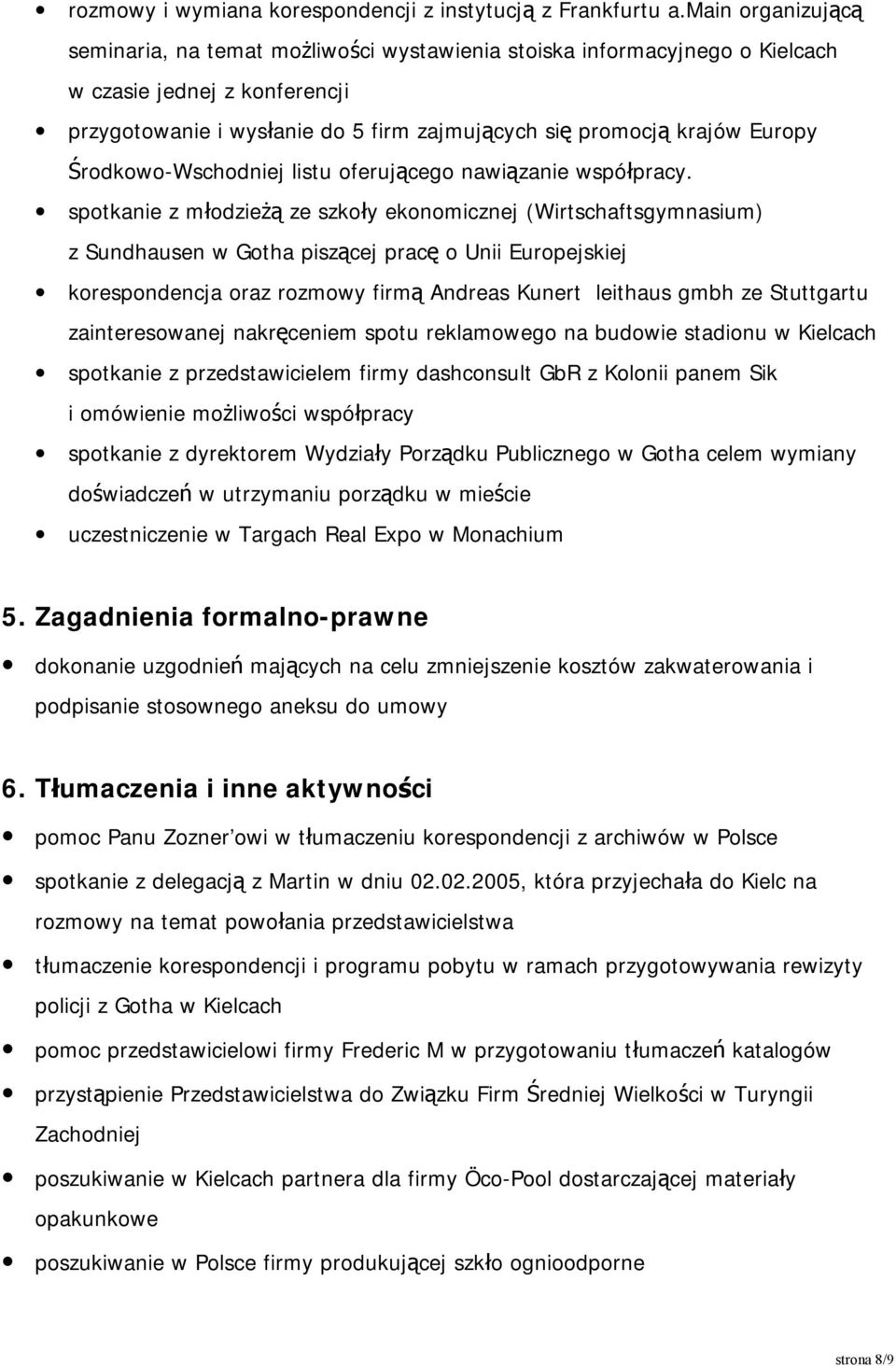 Środkowo-Wschodniej listu oferującego nawiązanie współpracy.