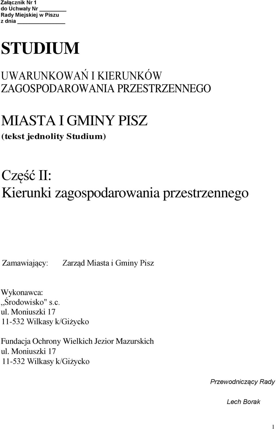 Zamawiający: Zarząd Miasta i Gminy Pisz Wykonawca: Środowisko" s.c. ul.