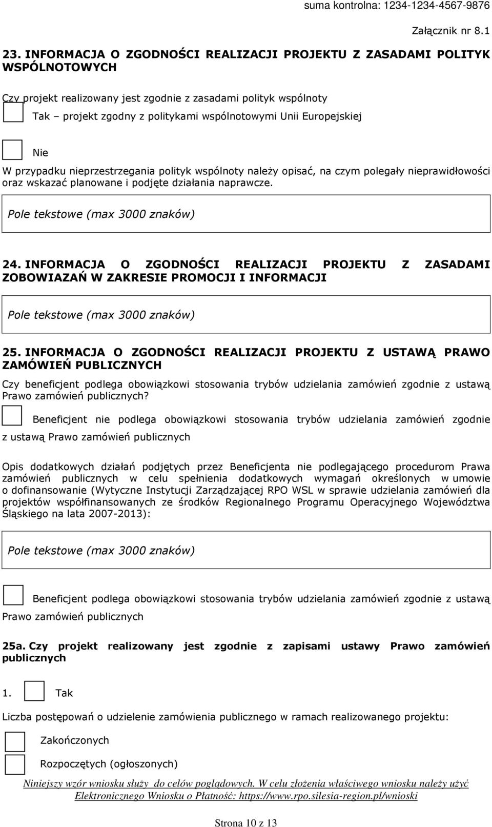 INFORMACJA O ZGODNOŚCI REALIZACJI PROJEKTU Z ZASADAMI ZOBOWIAZAŃ W ZAKRESIE PROMOCJI I INFORMACJI 25.