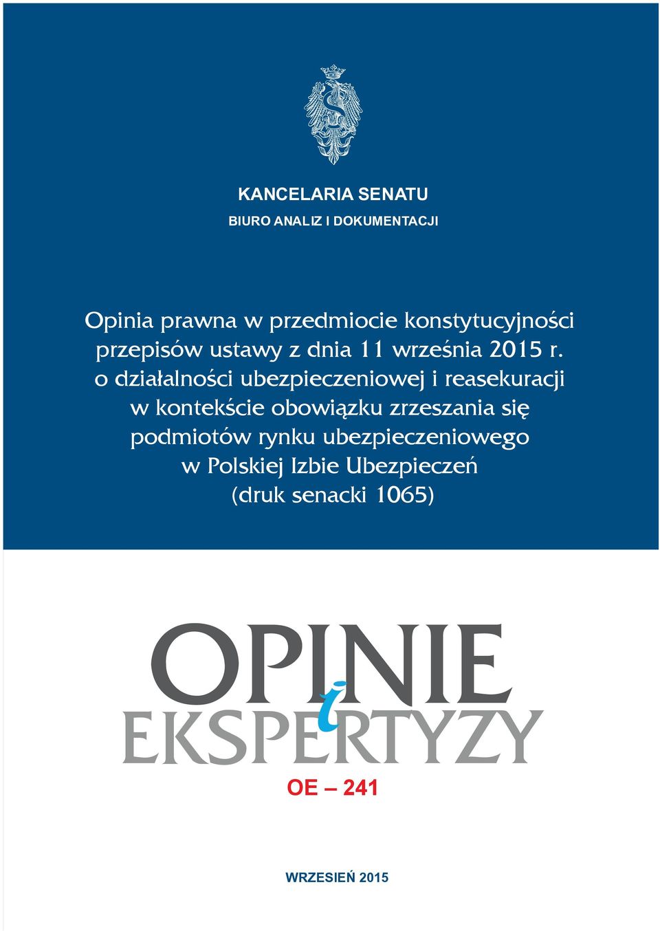 o działalności ubezpieczeniowej i reasekuracji w kontekście obowiązku zrzeszania się