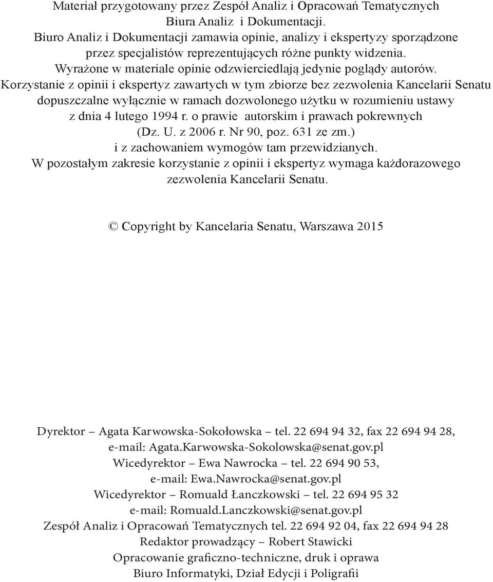 Wyrażone w materiale opinie odzwierciedlają jedynie poglądy autorów.