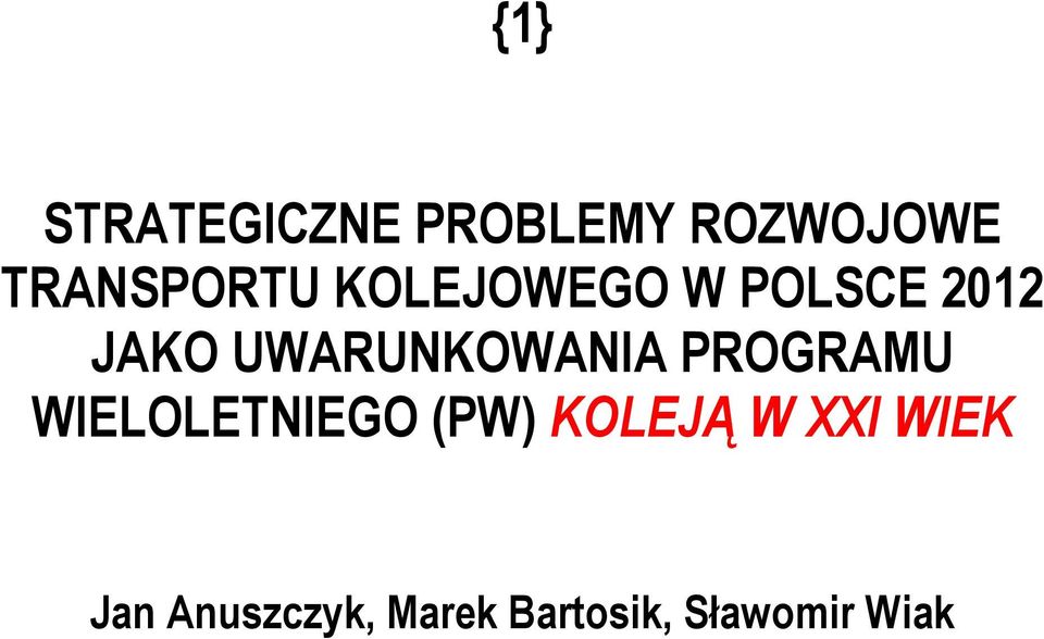 UWARUNKOWANIA PROGRAMU WIELOLETNIEGO (PW)