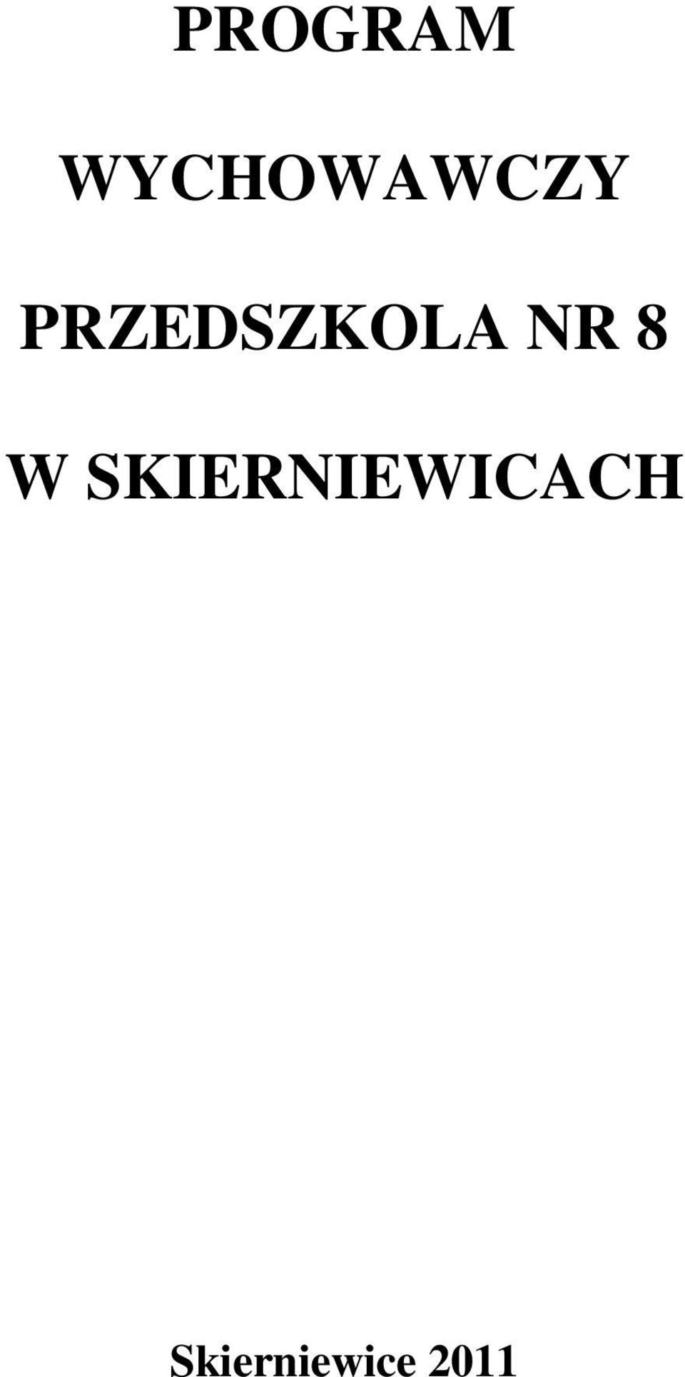 PRZEDSZKOLA NR 8