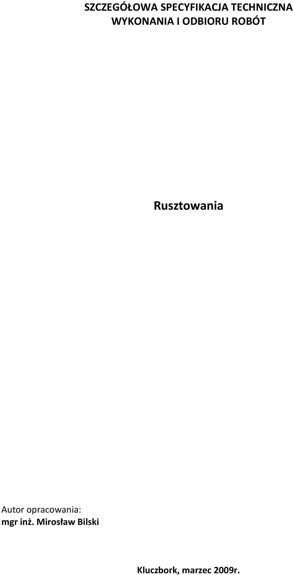 Rusztowania Autor opracowania: mgr