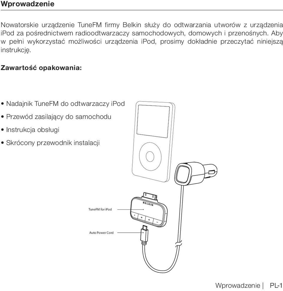 Aby w pełni wykorzystać możliwości urządzenia ipod, prosimy dokładnie przeczytać niniejszą instrukcję.