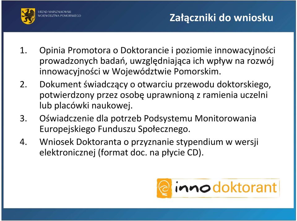 innowacyjności w Województwie Pomorskim. 2.