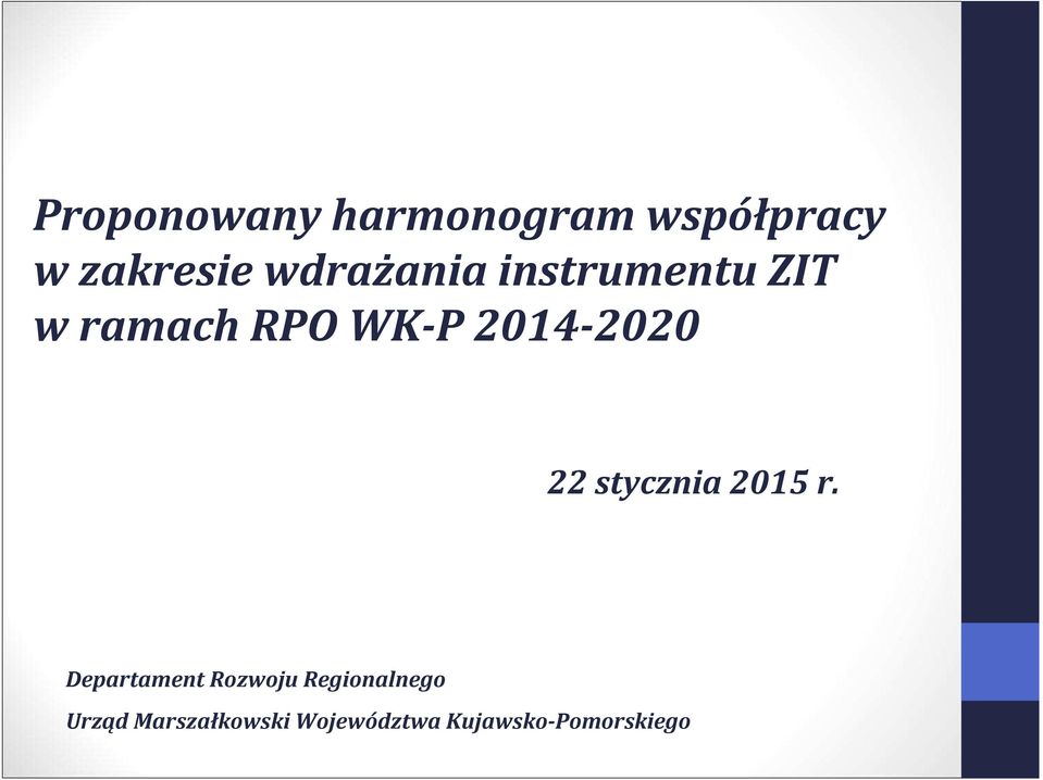 2014-2020 22 stycznia 2015 r.