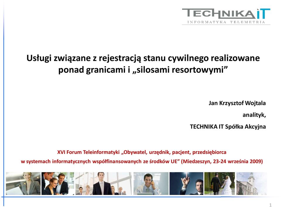 XVI Forum Teleinformatyki Obywatel, urzędnik, pacjent, przedsiębiorca w